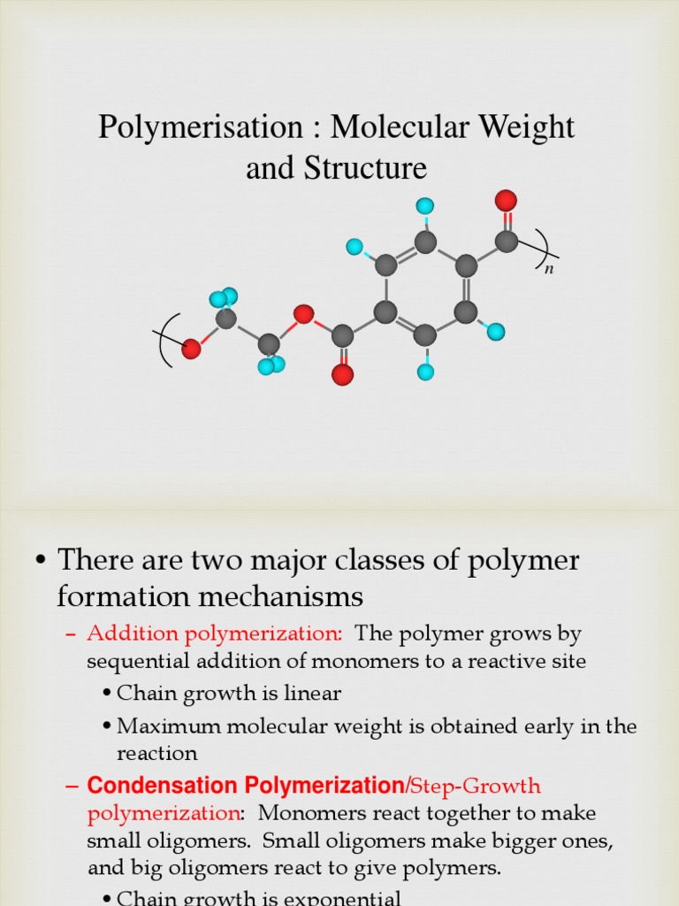 Lecture 2.1 Molecular Weight Structure Polymerization