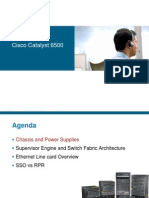 Cisco Catalyst 6500: © 2006 Cisco Systems, Inc. All Rights Reserved. Cisco Confidential Presentation - ID