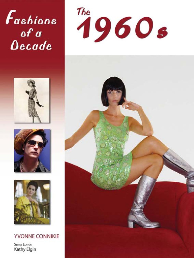 Fashions of A Decade The 1960s