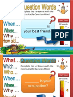 Is Your Best Friend?: Complete The Sentences With The Most Suitable Question Word