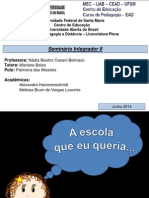 A Escola Que Eu Queria