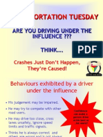 Transportation Tuesday: Are You Driving Under The Influence ??? Think