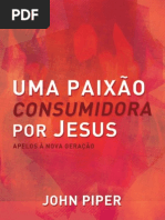 Uma Paixão Consumidora por Jesus - John Piper