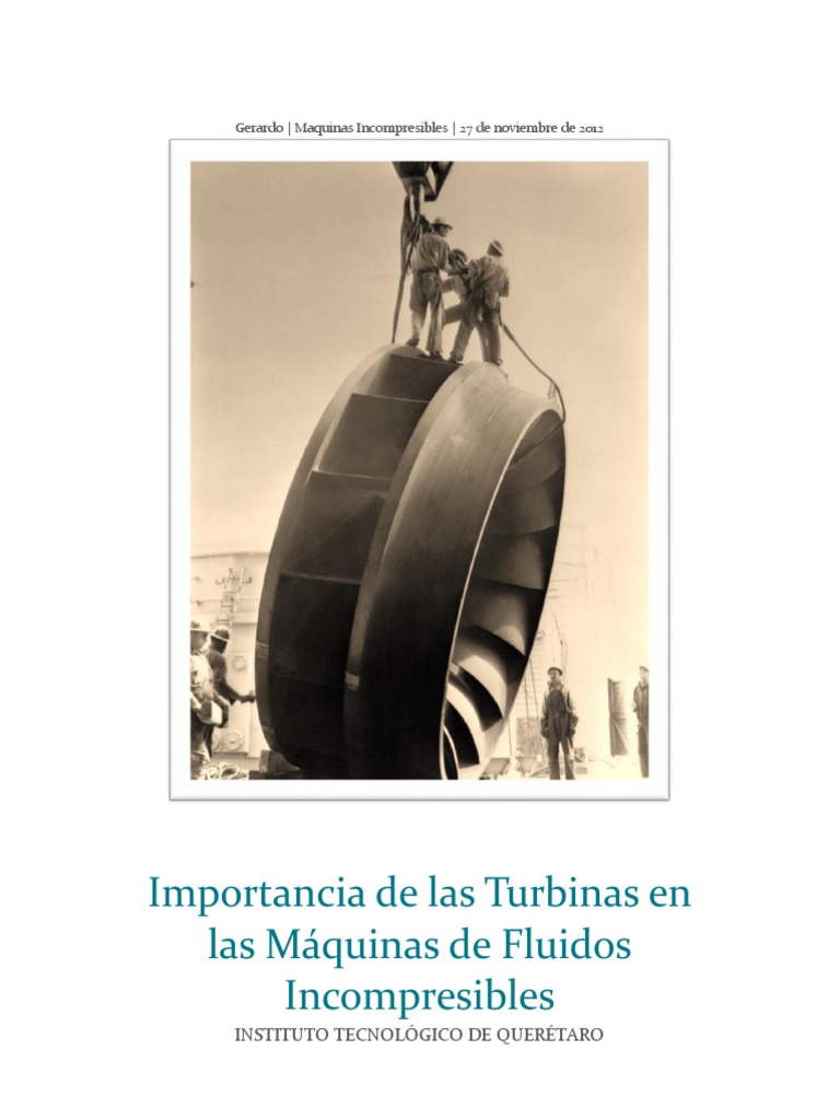 Importancia de Las Turbinas en Las Máquinas de Fluidos Turbina Turbomaquinaria
