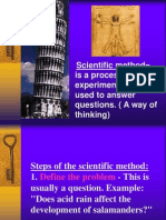 Scientific Method Is A Process in Which Experiments Are Used To Answer Questions. (A Way of Thinking)