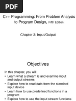 C++ Programming: From Problem Analysis To Program Design: Chapter 3: Input/Output