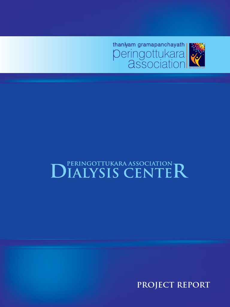 Peringottukara Dialysis Center Project Report | PDF | Dialysis | Kidney