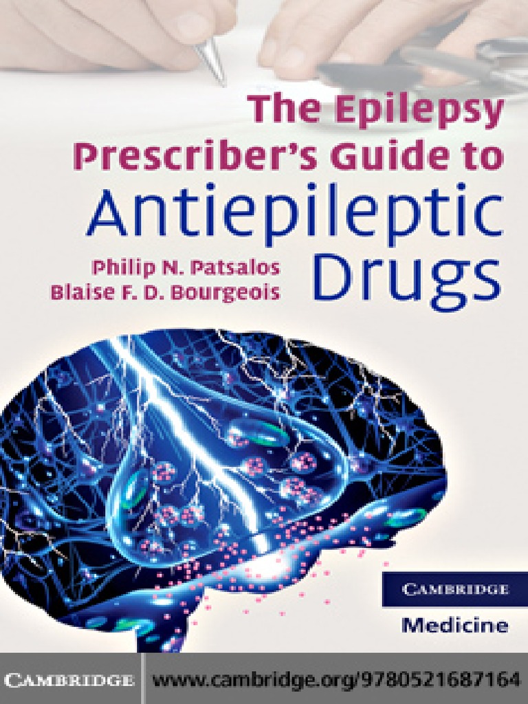 The Epilepsy Prescriber's Guide To Antiepileptic Drugs 2010 | PDF ...