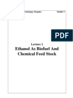 Ethanol As Biofuel and Chemical Feed Stock: Course: Chemical Technology (Organic) Module V