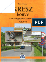 Kotra Károly KRESZ Könyv Személygépkocsi-Vezetők Részére 2013
