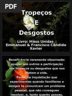 Tropeços e desgostos