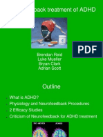Neurofeedback Treatment of ADHD: Brendan Reid Luke Mueller Bryan Clark Adrian Scott