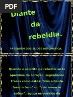 Diante da rebeldia