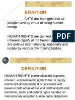 HUMAN RIGHTS Are The Rights That All People Have by Virtue of Being Human Beings