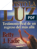 He Visto La Luz Betty J. Eadie