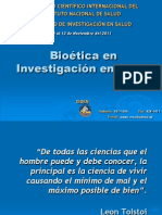 Bioética en Investigación en Salud. 2011