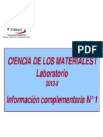 Ciencia de los Materiales I - Laboratorio 2013-II - Información complementaria N° 1