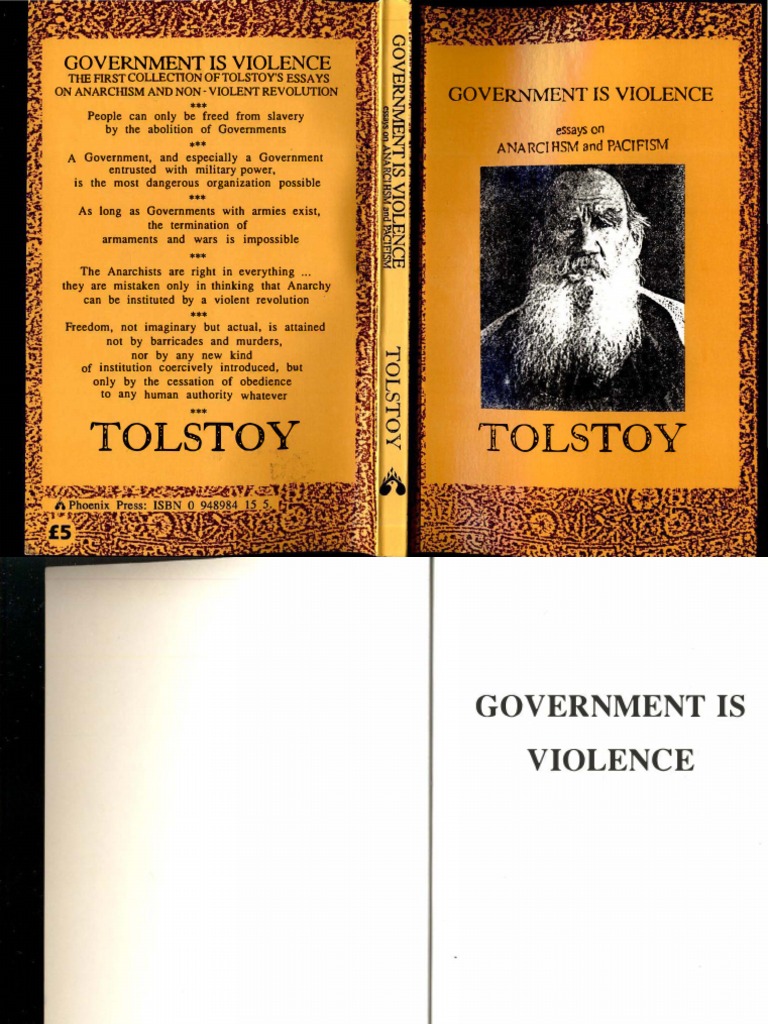 Leo Tolstoy Government Is Violence Essays On Anarchism and Pacifism 1