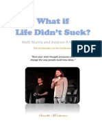 What If Life Didn't Suck?