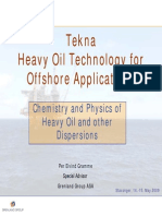 Tekna Heavy Oil Technology For Offshore Applications: Chemistry and Physics of Heavy Oil and Other Dispersions