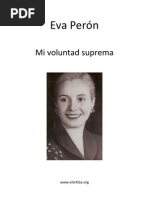 Eva Perón  - Mi voluntad suprema