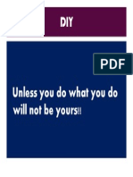 Unless You Do What You Do Will Not Be Yours!!