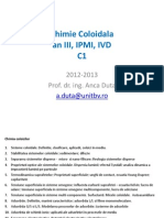 Chimie Coloidala An Iii, Ipmi, Ivd C1: 2012-2013 Prof. Dr. Ing. Anca Duta