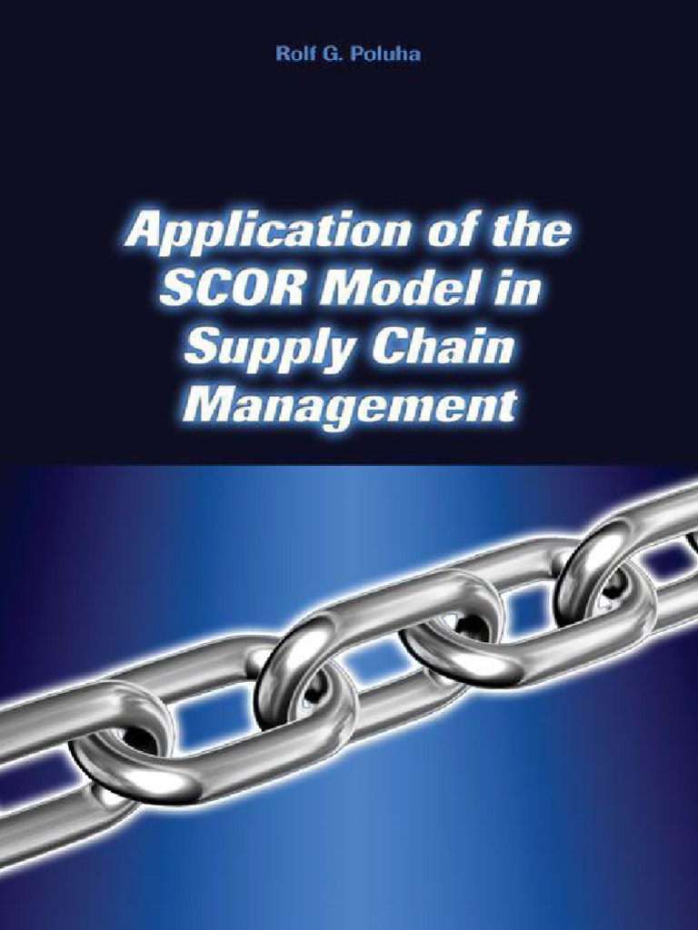Application Of The Scor Model I Rolf G Poluha Supply - 