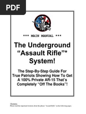The Underground Assault Rifle System