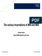 The Various Incarnations of MIN and IMSI