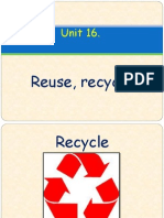 Unit 16. Recycle, Reuse