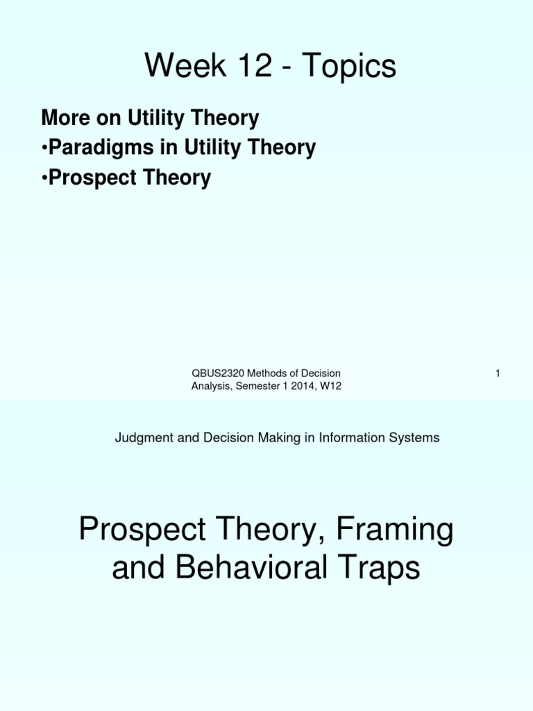 Management Decision Science Prospect Theory, Framing and Behavioural
