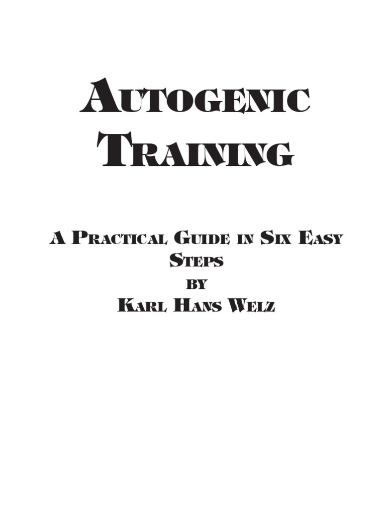 Autogenic Training - A Practical Guide in Six Easy Steps | PDF