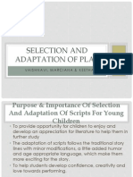 Selection and Adaptation of Play