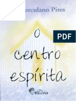 O Centro Espírita - José Herculano Pires