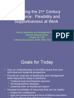 Managing The 21 Century Workforce: Flexibility and Supportiveness at Work