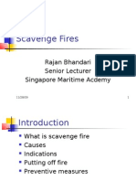 Scavenge Fires: Rajan Bhandari Senior Lecturer Singapore Maritime Acdemy