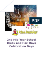 2nd Mid Year School Break and Hari Raya Celebration Days