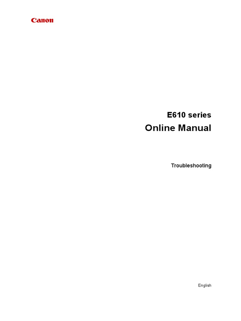 Canon E610 Printer Troubleshooting Guide | PDF | Printer (Computing) | Fax