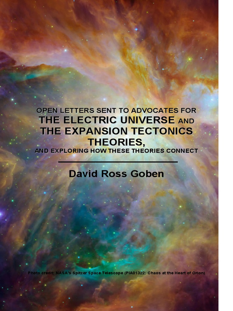 Open Letters To The Electric Universe and Expansion Tectonics Theories ...