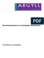 An Introduction To Computer Hardware: First Steps in Computing