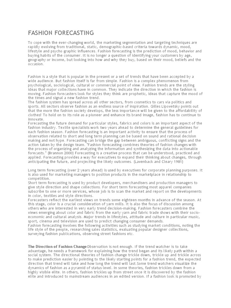 Fashion Forecasting The Direction of Fashion Changeobservation Is Not