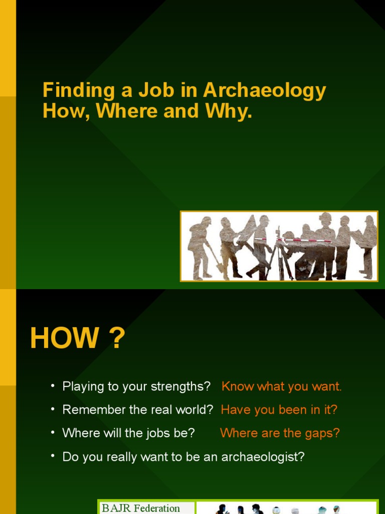 Getting a Job in Archaeology Archaeology Employment