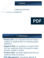 Outline: 1. Definitions 2. The Risk Management Process 3. Change Management