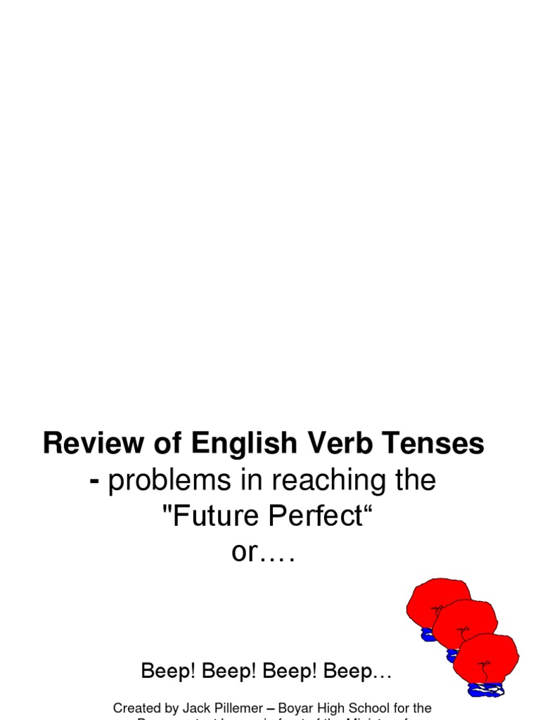 Beep Presentation | PDF | Grammatical Tense | Perfect (Grammar)