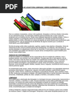 Cuidados Na Hora de Jogar Fora Lâmpadas, Vidros Quebrados e Lâminas