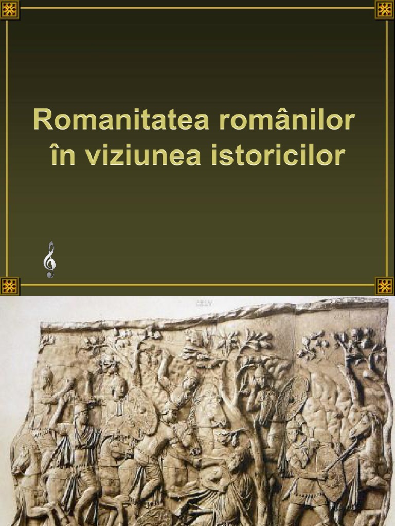 Romanitatea Romanilor In Viziunea Istoricilor Bac