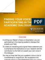 Finding Your Voice: Participating in The Academic Dialogue: Dalhousie Writing Centre Graduate Student Writing