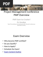 Project Management Conference PMP Overview: PMP Exam Ice Cracker! Dr. Kanabar