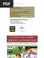 Fatores críticos nas relações entre municípios, clubes e restante população igualmente ativa